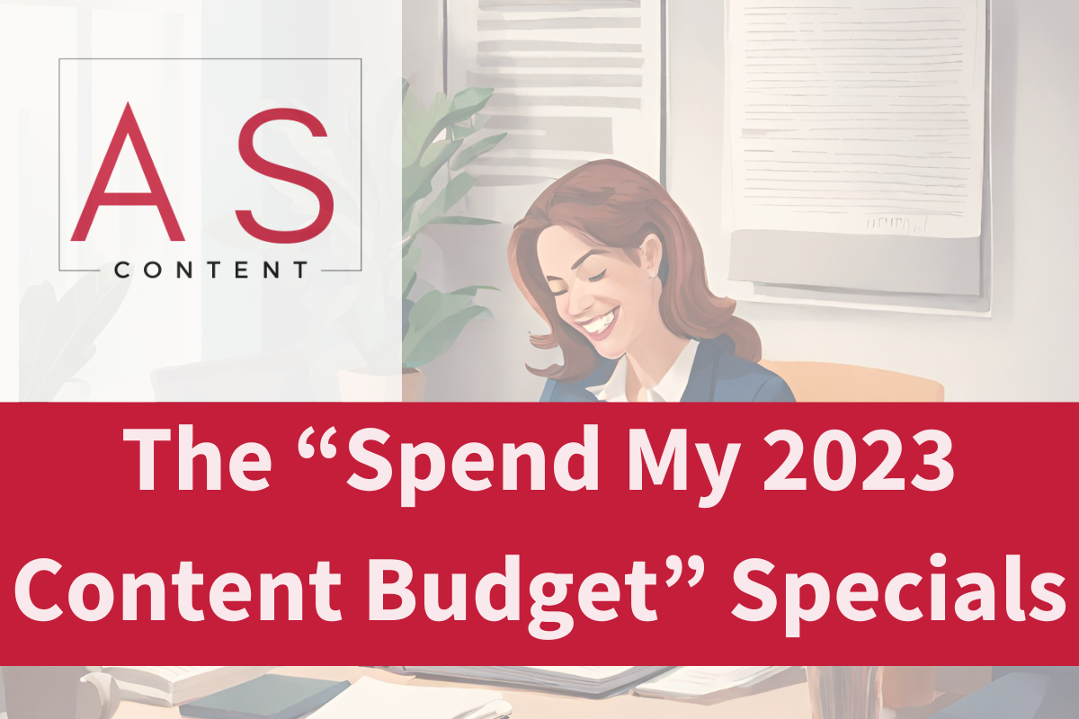 The “Spend My 2023 Content Budget” Specials