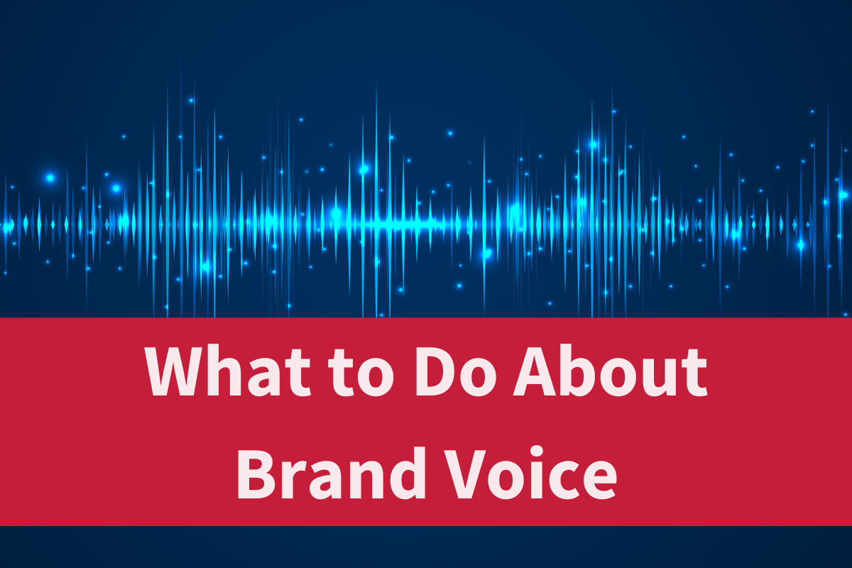 What to Do About Brand Voice